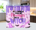Funny Witch Tumbler - #2